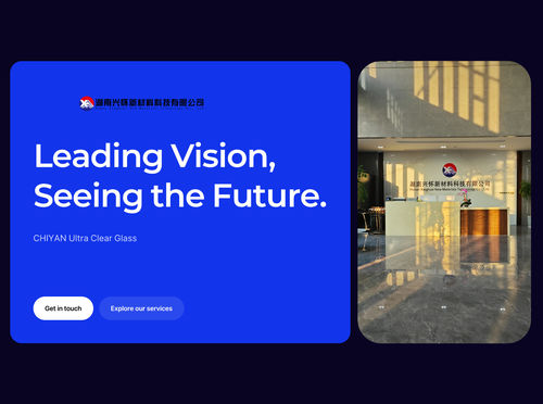 Ultime notizie aziendali su Hunan Xinghuai CHIYAN Vetro ultra trasparente: visione guida, futuro